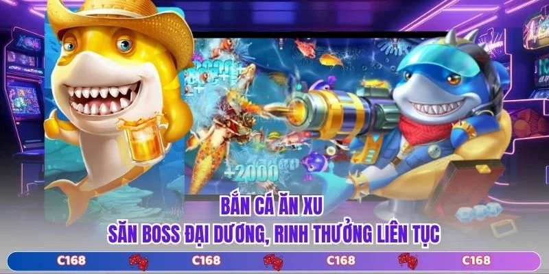 Bắn Cá Ăn Xu - Săn Boss Đại Dương, Rinh Thưởng Liên Tục