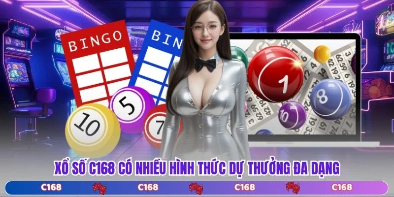 Xổ số C168 có nhiều hình thức dự thưởng đa dạng